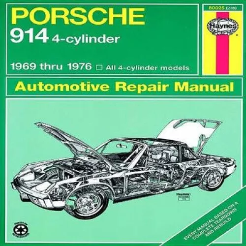 Porsche 914 4-cylinder Automotive Repair Manual, 1969-1976 (Haynes Automotive