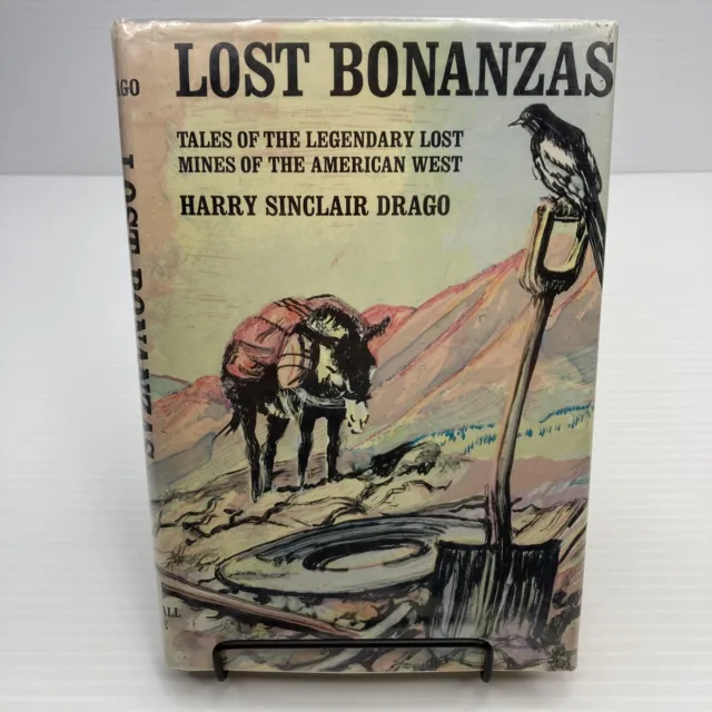 History of the Old West Legendary Lost Mines Lost Bonanzas Harry Sinclair Drago