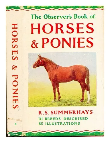 SUMMERHAYS, R. S The Observer's Book of Horses and Ponies 1966 Hardcover