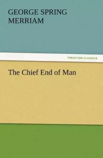 The Chief End Of Man