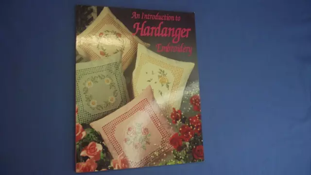 An Introduction To Hardanger Embroidery - P/B