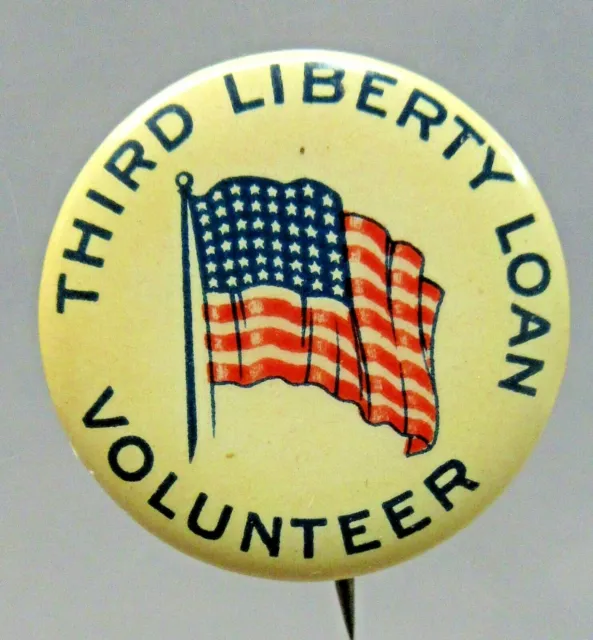 1917 WWI THIRD LIBERTY LOAN VOLUNTEER celluloid pinback button home front z