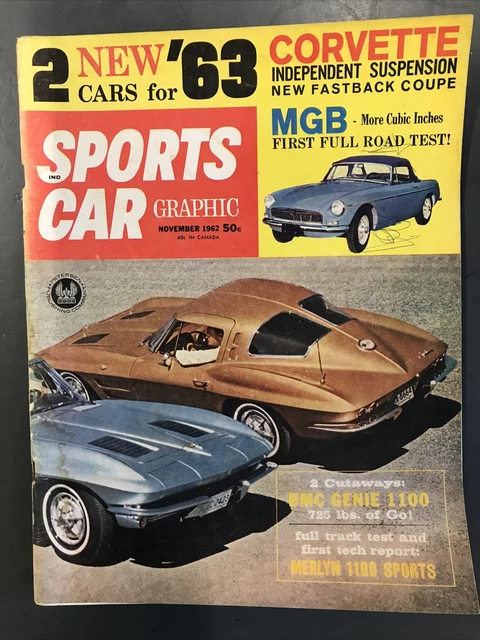 SPORTS CAR GRAPHIC Magazine-November 1962-'63 Corvettes-Mgb-Bmc Genie ...