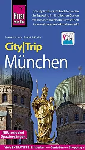 Reise Know-How CityTrip München: Reiseführer mit Stadtplan, 3 Spaziergängen und