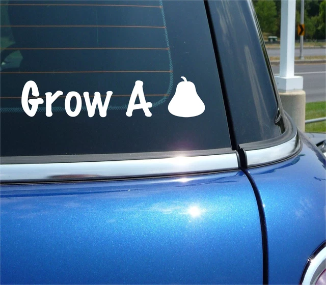 Grow A Pear Vinyl Sticker Decal Fruit Courage Jdm Illest Dope Car Truck Window