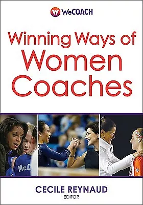 Winning Ways of Women Coaches by Reynaud, Cecile -Paperback