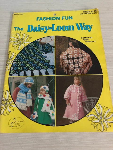 The DAISY LOOM WAY Fashion Fun Stitches With Style Book #17390