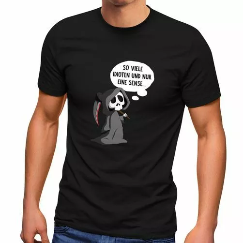 Herren T-Shirt So viele Idioten und nur eine Sense Ich hasse Menschen Fun-Shirt