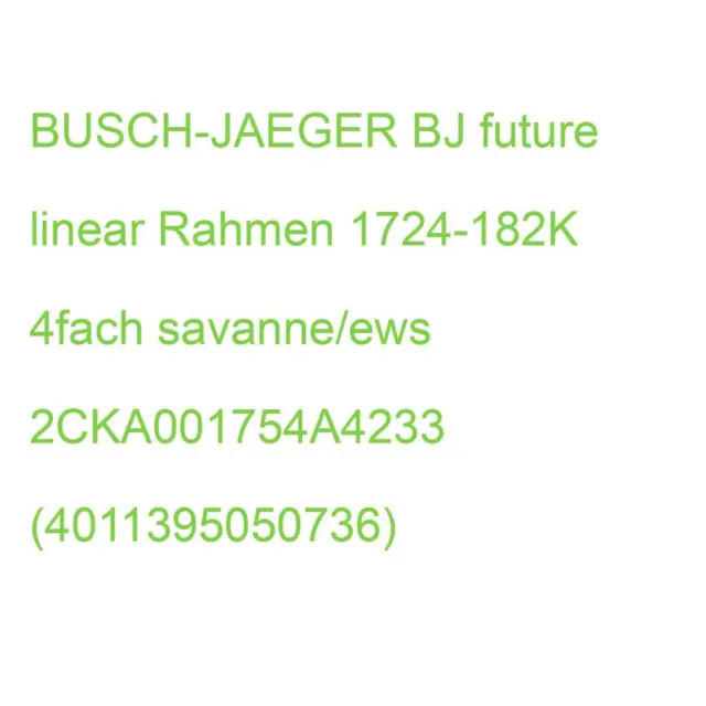 BJ future linear Rahmen 1724-182K 4fach savanne/ews 2CKA001754A4233 (40113950507