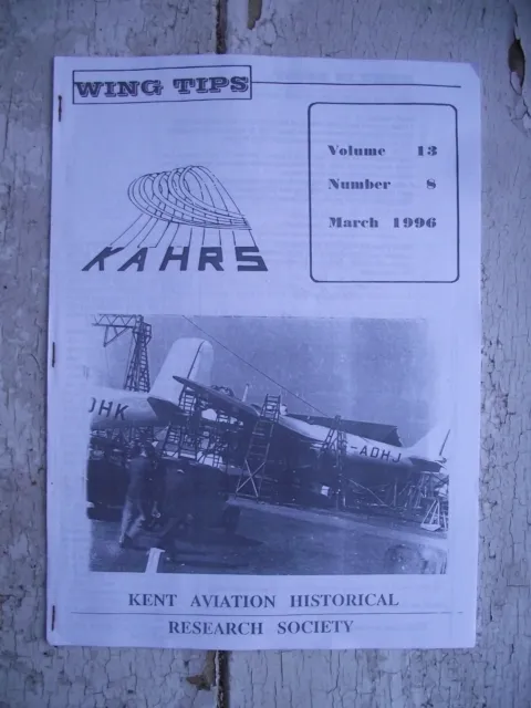 Wing Tips Kent Aviation Historical & Research Society vol 13 no 8 1996 b.o.b (3