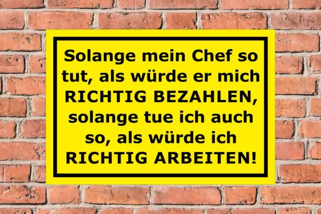 SCHILD CHEF BEZAHLEN und arbeiten Spruch lustig witzig Geschenk