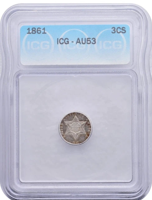 1861 Three Cent Silver 3C ICG AU53 CIVIL WAR ERA!!