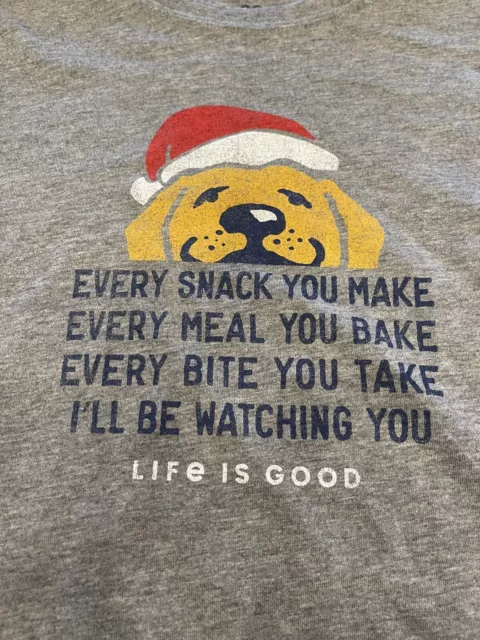 Life is Good Dog "Every Snack You Make I‘ll Be Watching You" L/S Tee XL GRAY EUC