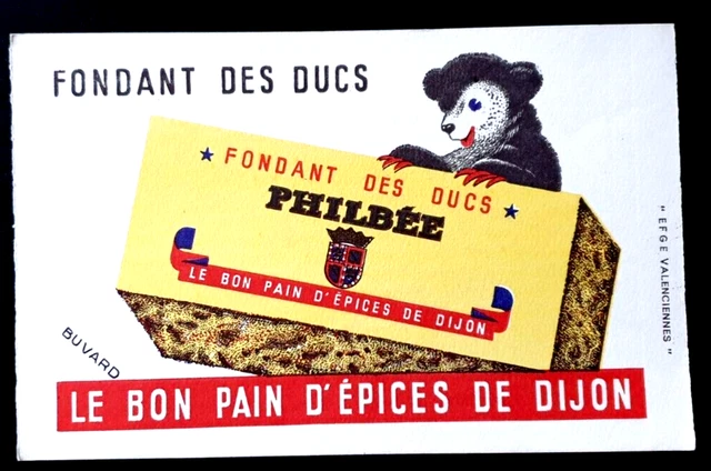 BUVARD -Philbée LE Bon Pain D'épices de Dijon