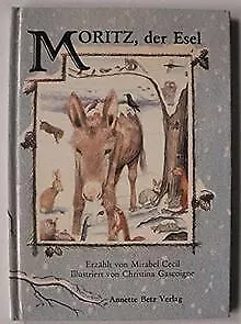 Moritz, der Esel von Mirabel Cecil/Christina Gascoi... | Buch | Zustand sehr gut