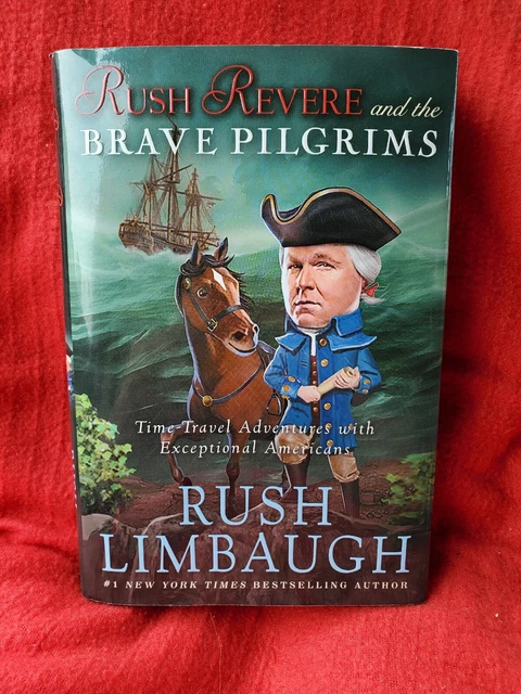 Rush Revere and the Brave Pilgrims by Rush Limbaugh