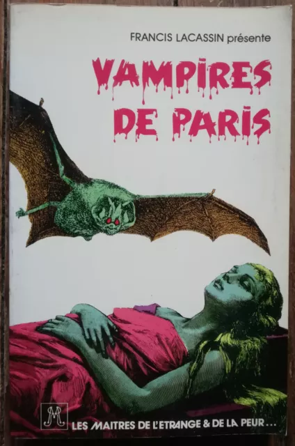 Francis Lacassin Vampires De Paris Les Maitres De L'etrange Et De La Peur 1981