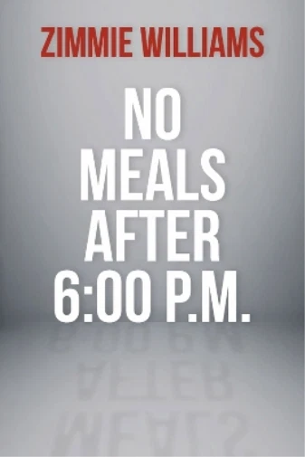 Zimmie Williams No Meals After 6:00 P.M. (Poche)