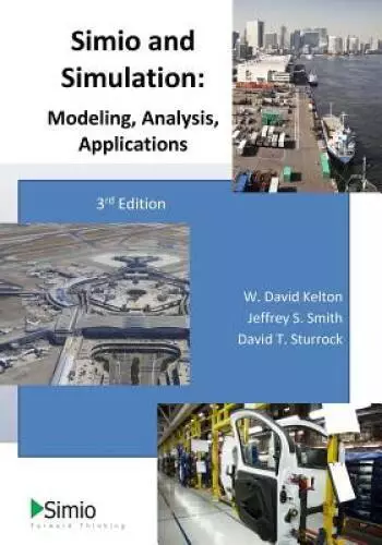 Simio and Simulation: Modeling, Analysis, Applications - Paperback - GOOD