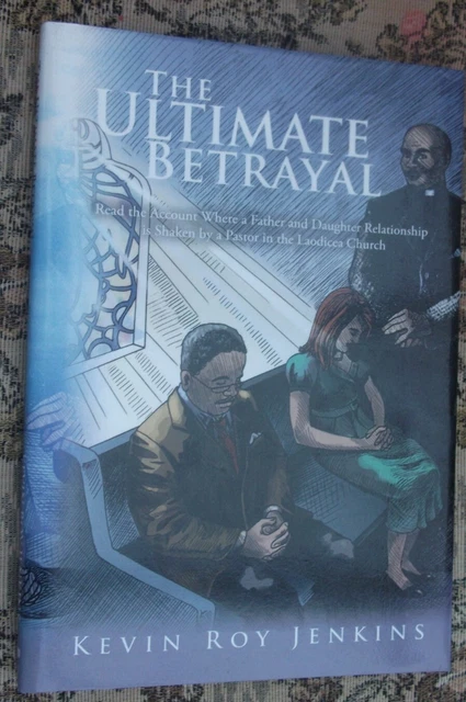 THE ULTIMATE BETRAYAL: Read the Account Where a Father Jenkins, Kevin Roy hard b £8.45 - PicClick UK