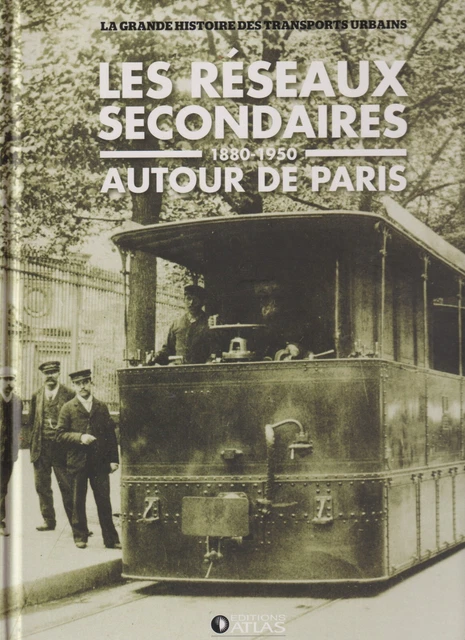 histoire-des-transports-urbains-reseaux-secondaire-autour-de-paris