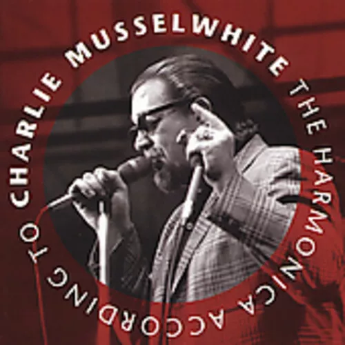 CD 1994 Harmonica According to Charlie Musselwhite