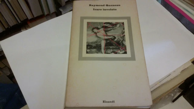 Icaro involato Einaudi 1982, Queneau Raymond, 18s21