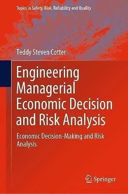 Engineering Managerial Economic Decision and Risk Analysis - 9783030877668