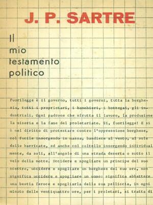 Il Mio Testamento Politico Prima Edizione Sartre J.p. Edizioni Di Anarchismo