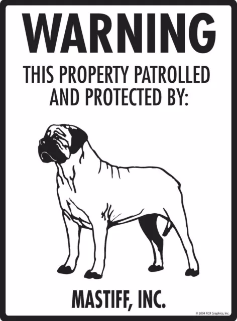 Warning! Mastiff - Property Protected Aluminum Dog Sign - 9" x 12"