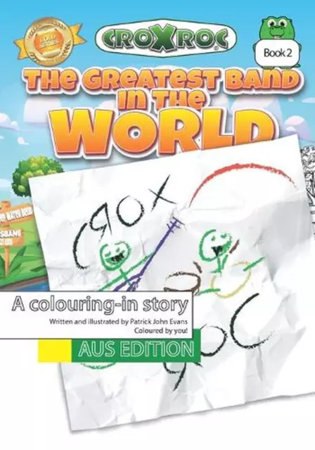 The Greatest Band in the World: AUS Edition by Patrick John Evans (English) Pape