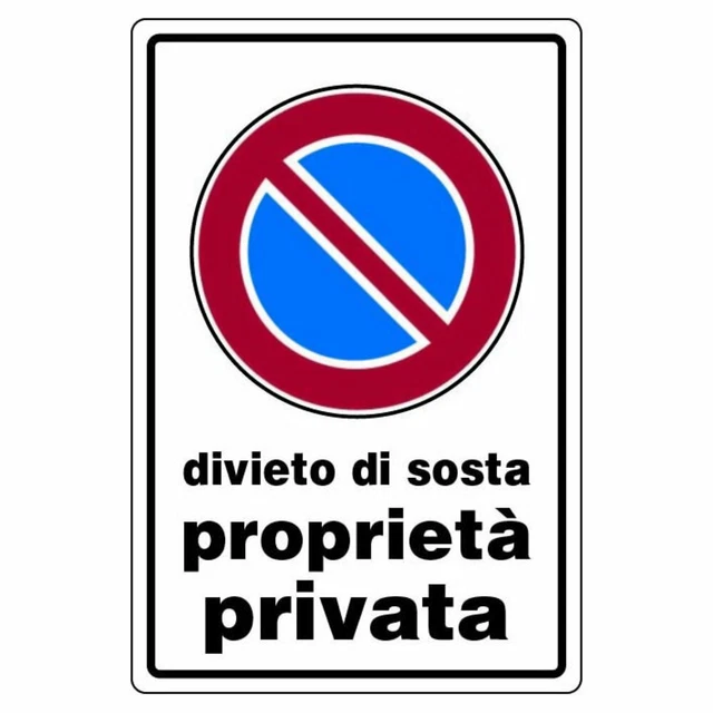 CARTELLO DIVIETO DI SOSTA PARCHEGGIO PRIVATO TARGA ALLUMINIO 20X30 CM