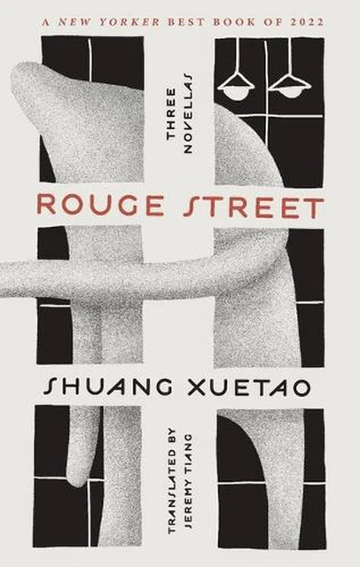 Rouge Street: Three Novellas by Shuang Xuetao (English) Paperback Book