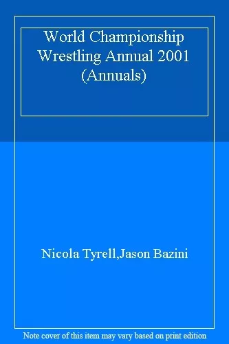 World Championship Wrestling Annual 2001 (Annuals),Nicola Tyrell,Jason Bazini