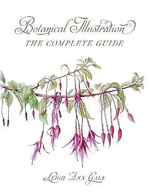 Botanical Illustration, Leigh Ann Gale,  Paperback