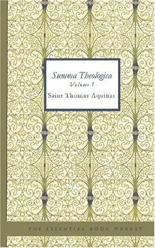 Summa Theologica Volume I by Aquinas, Saint Thomas