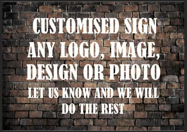 Custom Made Make Your Own Personalised Metal Sign Image Customised Any Logo