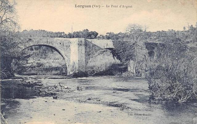 Cpa 83 Lorgues Le Pont D'argent