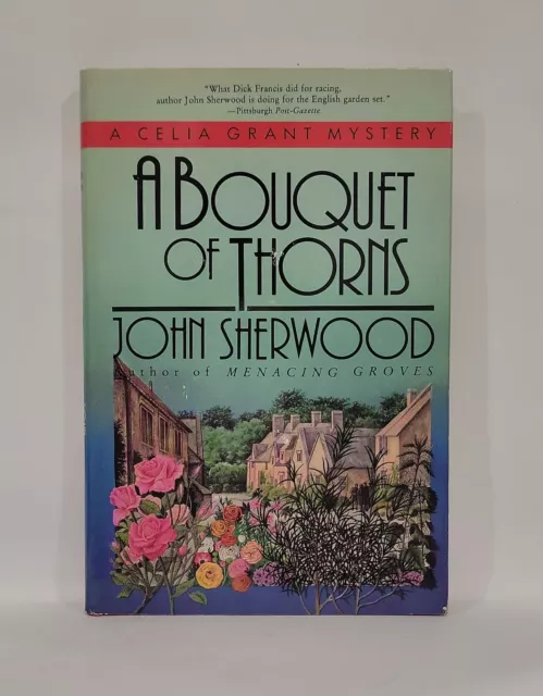 A Bouqet of Thorns: A Celia Grant Mystery by John Sherwood