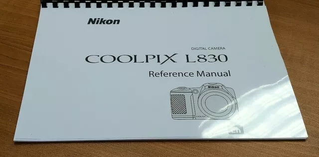 Nikon Coolpix L830 Camera Printed Instruction Manual 204 Pages A4 Free Post