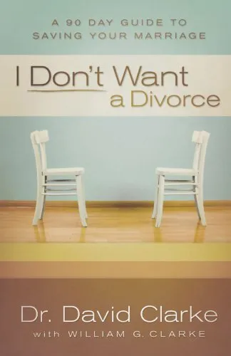I Don't Want a Divorce: A 90 Day Gu... by Clarke, Dr. David Paperback / softback