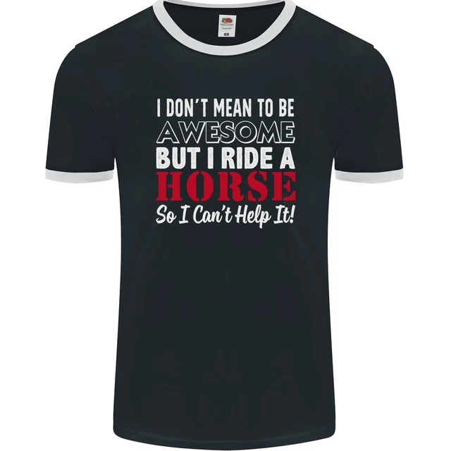 T-shirt da uomo I Dont Mean to Be I Ride a Horse Riding fotol