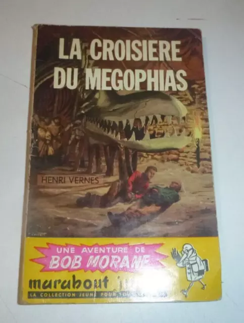 Bob Morane / La Croisiere Du Megophias / Junior Marabout