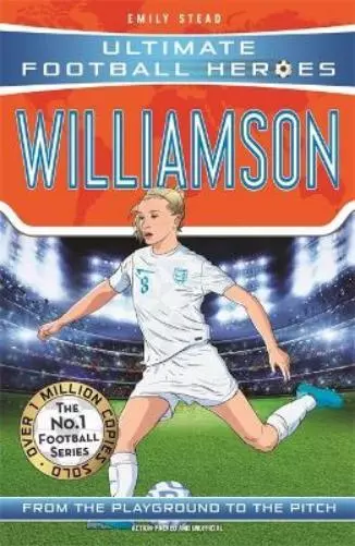 Emily Stead Leah Williamson (Ultimate Football Heroes - The No.1 footbal (Poche)