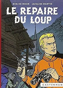 Lefranc, Tome 4 : Le repaire du loup von Moor, Bob De, M... | Buch | Zustand gut