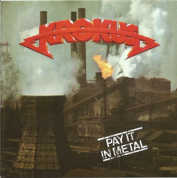 KROKUS : "Pay It In Metal" (RARE CD)