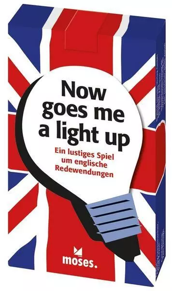 Moses. - now goes me a light up - Quizspiel rund um englische Redewendungen