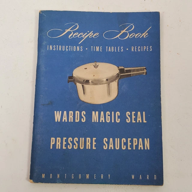 VINTAGE MONTGOMERY WARD Magic Seal Pressure Saucepan Instruction