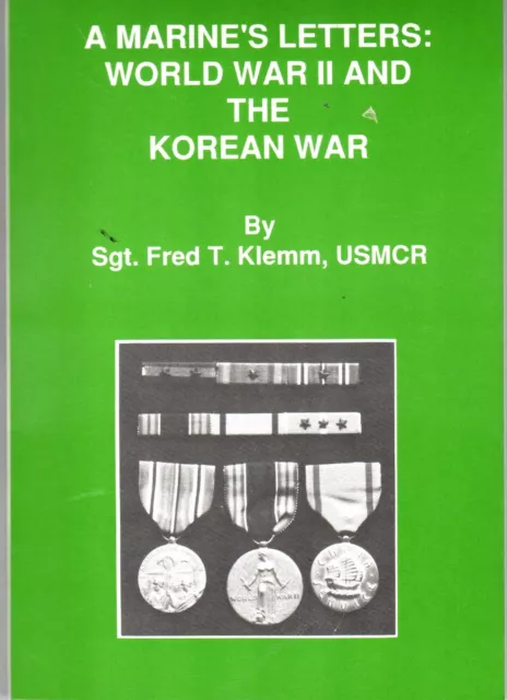 Marines Letters WWII & Korea by Fred T. Klemm Chosin Reservoir USMC