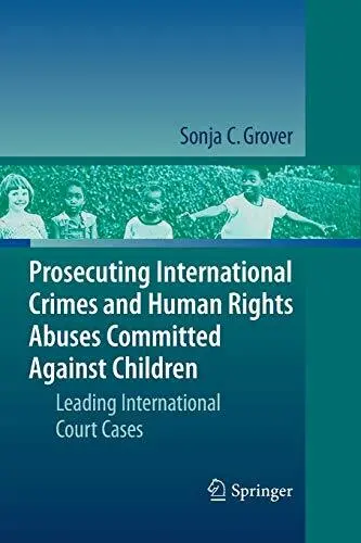 Prosecuting International Crimes and Human Rights Abuses Committed Against Ch<|